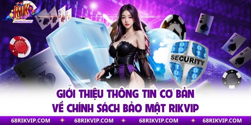 Chính Sách Bảo Mật - Công Cụ Bảo Vệ Thông Tin của Người Dùng Giới thiệu thông tin cơ bản về chính sách bảo mật của nhà cái