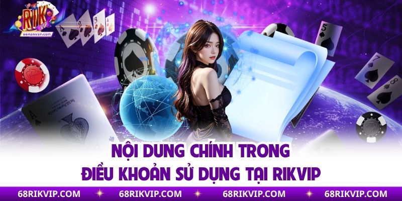 Tổng hợp các quy định điều khoản sử dụng quan trọng 