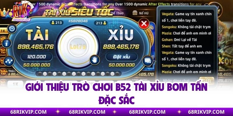 Giới thiệu trò chơi B52 tài xỉu bom tấn đặc sắc